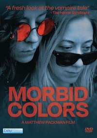 Мрачные цвета / Morbid Colors (2021)